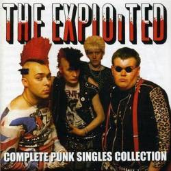 The Exploited : Complete Punk Singles Collection